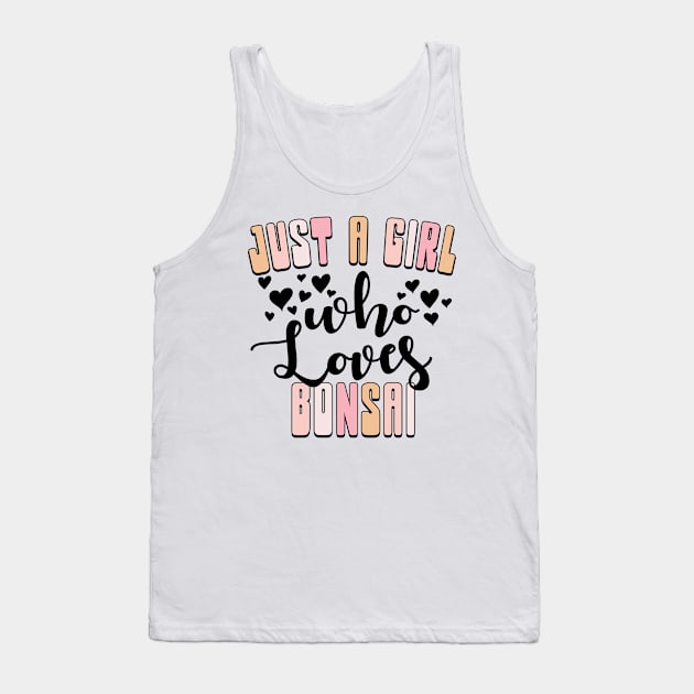 Just a Girl Who Loves Bonsai Cute Pastel Colors Tank Top by Way Down South